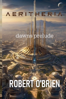 Aeritheria: Dawns Prelude B0DGNK5BLG Book Cover