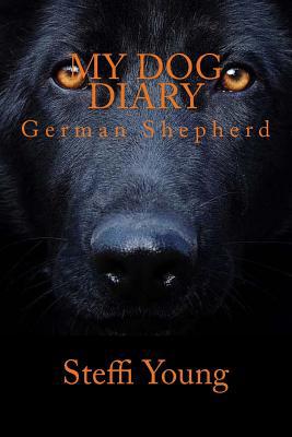My dog diary: German Shepherd 1726403777 Book Cover