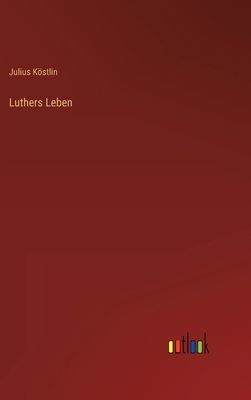 Luthers Leben [German] 3368615793 Book Cover