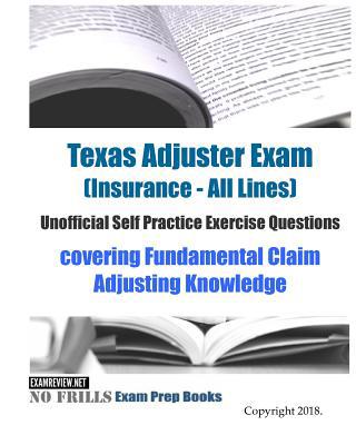 Texas Adjuster Exam (Insurance - All Lines) Uno... 1725700999 Book Cover