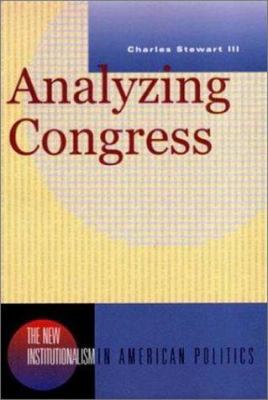 Analyzing Congress (New Institutionalism in Ame... 0393976262 Book Cover