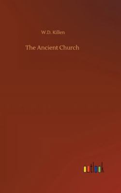 The Ancient Church 3752364033 Book Cover