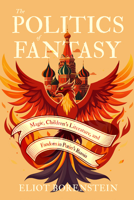 The Politics of Fantasy: Magic, Children's Lite... 0299353508 Book Cover