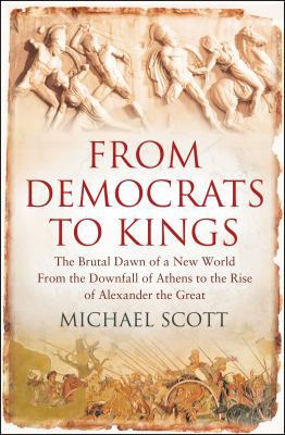 From Democrats to Kings: The Brutal Dawn of a N... 1848310730 Book Cover