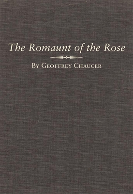 The Romaunt of the Rose: Volume 7 0806131470 Book Cover
