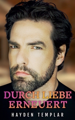 Durch Liebe Erneuert [German] B0DL4KR8G6 Book Cover