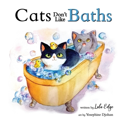 Cats Don't Like Baths B0BJTXR1QL Book Cover
