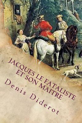 Jacques le fataliste et son maitre [French] 1985602512 Book Cover