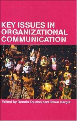 Key Issues in Organizational Communication 0415260930 Book Cover