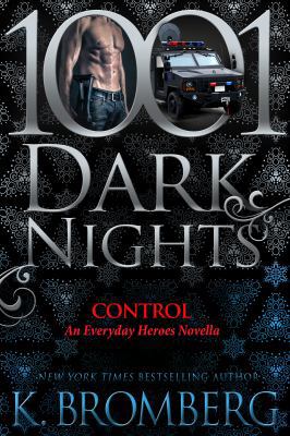 Control: An Everyday Heroes Novella 1948050390 Book Cover