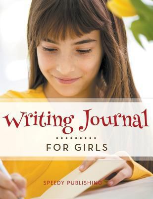 Writing Journal For Girls 1681459663 Book Cover