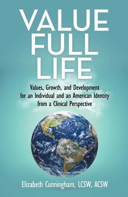 Value Full Life: Values, Growth, and Developmen... 1973660040 Book Cover