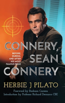 Connery, Sean Connery - Before, During, and Aft... B0CHL3RPLW Book Cover