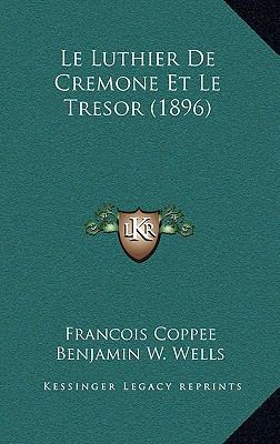 Le Luthier De Cremone Et Le Tresor (1896) [French] 1167746716 Book Cover