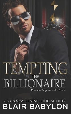 Tempting the Billionaire: Romantic Suspense wit... 1950220699 Book Cover