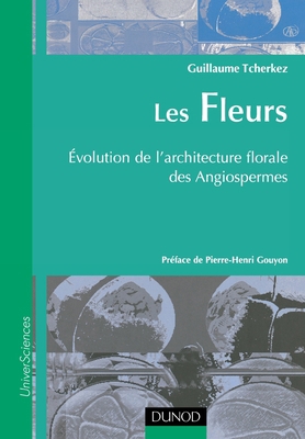 Les fleurs - Évolution de l'architecture floral... [French] 2100058444 Book Cover