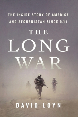 The Long War: The Inside Story of America and A... 1250830346 Book Cover
