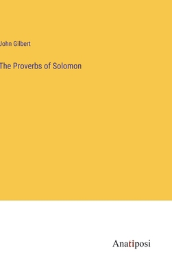 The Proverbs of Solomon 3382321335 Book Cover