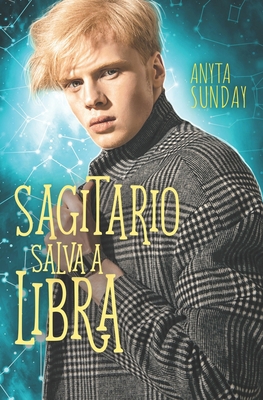 Sagitario salva a Libra [Spanish] 3947909527 Book Cover