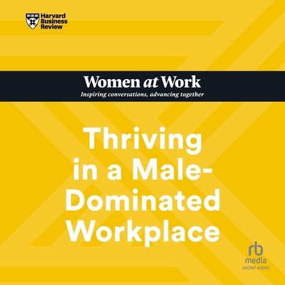 Thriving in a Male-Dominated Workplace B0CHDQLVBB Book Cover