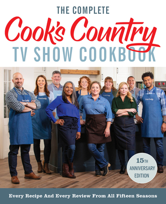 The Complete Cook's Country TV Show Cookbook 15... 1948703688 Book Cover