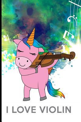 I Love Violin 1720246459 Book Cover