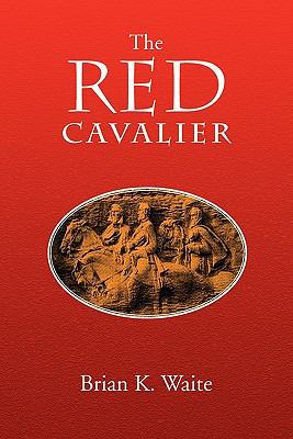 The Red Cavalier 1453549544 Book Cover