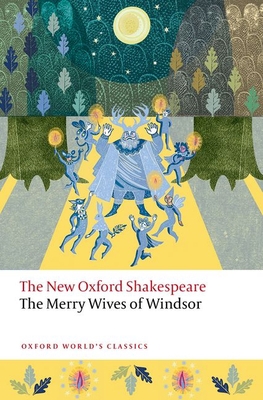 The Merry Wives of Windsor: The New Oxford Shak... 0192873571 Book Cover