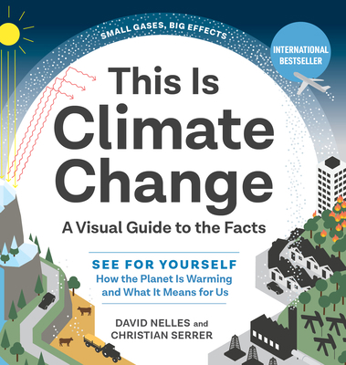 This Is Climate Change: A Visual Guide to the F... 1615198261 Book Cover