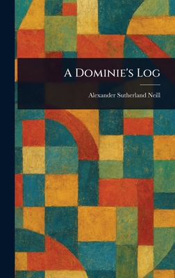 A Dominie's Log 102351902X Book Cover