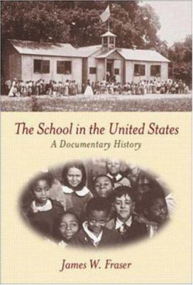 The School in the United States: A Documentary ... 0072324481 Book Cover