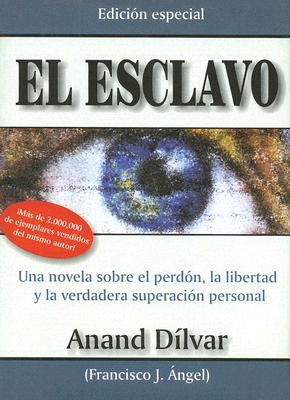 El Esclavo (Spanish Edition) [Spanish] 9708070033 Book Cover