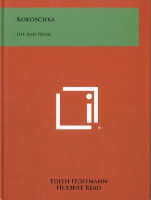 Kokoschka: Life and Work 1258485311 Book Cover