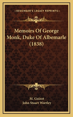 Memoirs of George Monk, Duke of Albemarle (1838) 1164364499 Book Cover