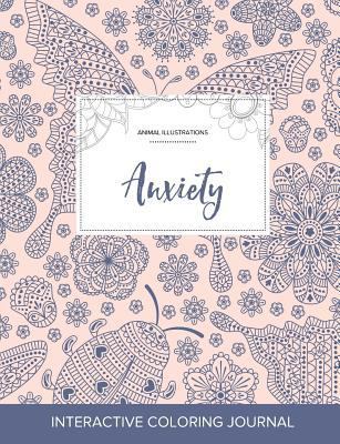 Adult Coloring Journal: Anxiety (Animal Illustr... 1357613180 Book Cover
