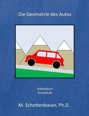 Die Geometrie des Autos: Arbeitsbuch [German] 1499715145 Book Cover