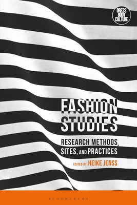Fashion Studies: Research Methods, Sites, and P... 1350133914 Book Cover
