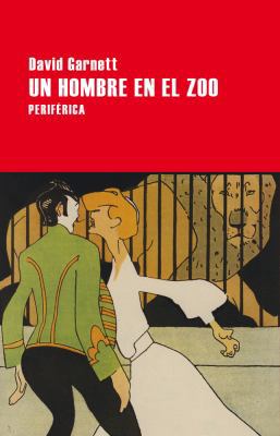Un Hombre En El Zoo [Spanish] 8416291438 Book Cover