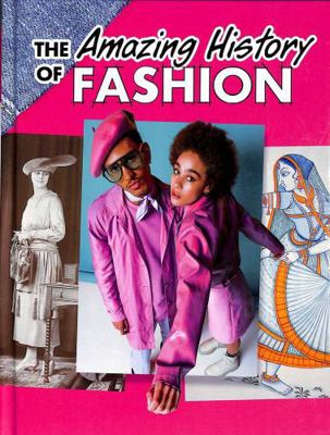 The Amazing History of Fashion (Amazing Histories) 139825147X Book Cover