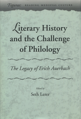 Literary History and the Challenge of Philology... 0804725454 Book Cover