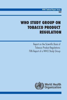 Who Study Group on Tobacco Product Regulation: ... 9241209895 Book Cover