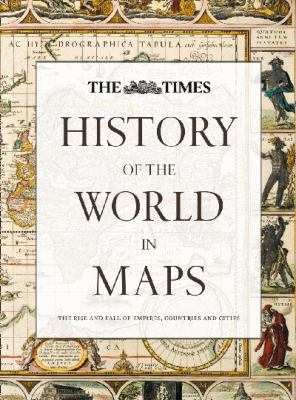 History of the World in Maps: The Rise and Fall... 0007588240 Book Cover