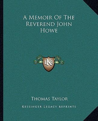 A Memoir Of The Reverend John Howe 1162909676 Book Cover