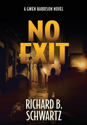 No Exit: A Gwen Harrison Novel B0B7QB2NDD Book Cover