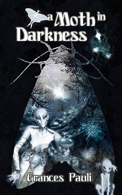 A Moth in Darkness 1594263744 Book Cover