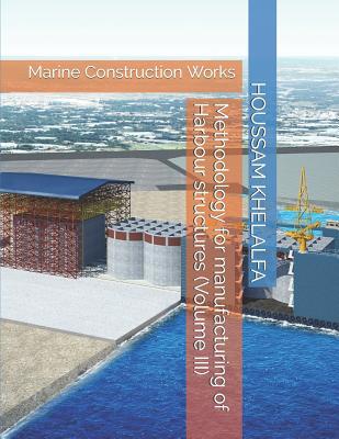 Methodology for manufacturing of Harbour struct... 1096311828 Book Cover