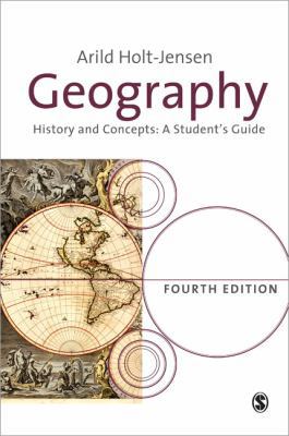 Geography: History and Concepts 1412946506 Book Cover