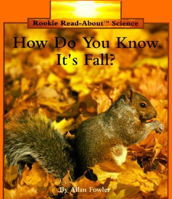 How Do You Know It's Fall? (Rookie Read-About S... 0516449222 Book Cover