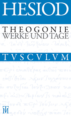 Theogonie / Werke Und Tage [German] 3050059281 Book Cover