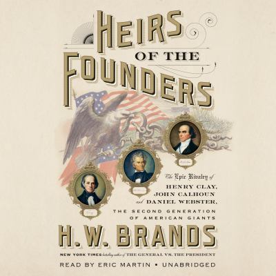 Heirs of the Founders: The Epic Rivalry of Henr... 0525637982 Book Cover
